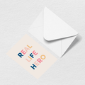 Real Life Hero Greeting Card